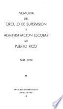Memoria del Circulo de supervision y administracion escolar de Puerto Rico, 1936-1940