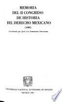 Memoria del II Congreso de Historia del Derecho Mexicano, 1980