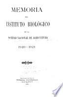 Memoria del Instituto Biológico de la Sociedad Nacional de Agricultura