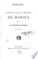 Memoria del Ministerio de Marina presentada al Congreso Nacional en ...