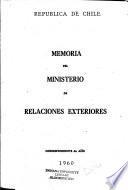 Memoria del Ministerio de Relaciones Exteriores correspondiente al año ...