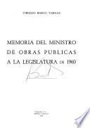 Memoria del Ministro de Obras Públicas a la Legislatura de ...