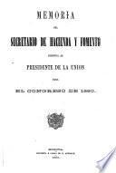 Memoria del Secretario de Hacienda i Fomento dirijida al Presidente de los Estados Unidos de Colombia para el Congreso de ...