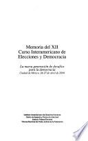 Memoria del XII Curso Interamericano de Elecciones y Democracia