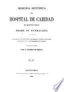 Memoria histórica del Hospital de Caridad de Montevideo, desde su fundación