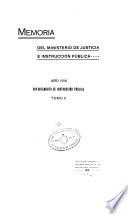 Memoria presentada al H. Congreso Nacional, correspondiente al año de ..., por el Ministro de Justicia e Instrucción Pública