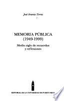 Memoria pública, 1949-1999