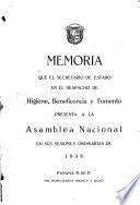 Memoria que el Sacretario de Estado en el Despacho de Higiene, Beneficencia y Fomento presenta a la Asamblea Nacional en sus sesiones ordinarias de 1938