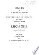 Memoria que la legación estraordinaria de la República Dominicana en Roma presenta a la santidad de León XIII