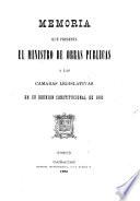 Memoria que presenta el Ministro de Obras Públicas a las cámaras legislativas en su reunión constitucional de ...