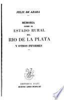 Memoria sobre el estado rural del Río de la Plata y otros informes