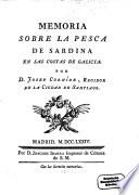 Memoria sobre la pesca de Sardina en las costas de Galicia
