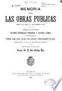 Memoria sobre las obras públicas desde 1o de Enero a 31 de Diciembre de 1884