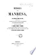Memoria sobre Manresa, y en especial sobre in Seo... con motivo de quedar suprimida la Colegiata de aquella