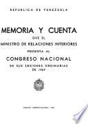 Memoria y cuenta ... presentada al Congreso Nacional en sus sesiones ordinarias