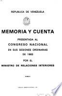 Memoria y cuenta ... presentada al Congreso Nacional en sus sesiones ordinarias