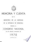 Memoria y cuenta que el Ministerio de la Defensa de la República de Venezuela presenta al Congreso Nacional