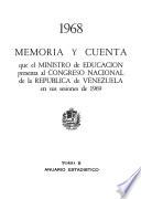 Memoria y cuenta que el Ministro de Educación presenta al Congreso Nacional de la República de Venezuela en sus sesiones de ...