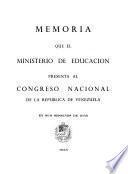 Memoria y cuenta que el Ministro de Educación presenta al Congreso Nacional de la República de Venezuela