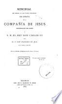 Memorial en nombre de las cuatro provincias de España de la Compañía de Jesús desterradas del Reino á S.M. el Rey Don Carlos III