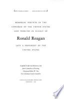 Memorial Services in the Congress of the United States and Tributes in Eulogy of Ronald Reagan, Late a President of the United States