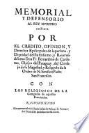 Memorial y defensorio por el credito, opinion y derechos episcopales de Jray Bernardino de Cardenas obispo del Paraguay con los religiosos de la Compania de aquellas provincias