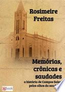 Memórias, Crônicas E Saudades