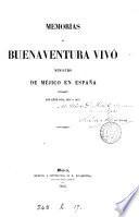 Memorias de Buenaventura Vivó ministro de Méjico en España durante los años 1853,1854 y 1855