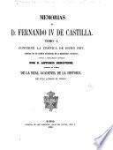 Memorias de D. Fernando IV de Castilla: Crónica de dicho rey, copiada de un códice existente en la Biblioteca nacional