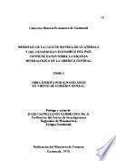 Memorias de la Casa de Moneda, de Guatemala y del desarrollo económico del país