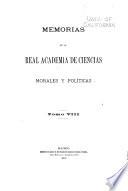 Memorias de la Real Academia de Ciencias Morales y Politicas