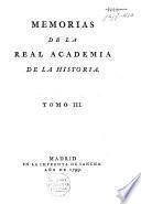 Memorias de la Real Academia de la Historia: 1799 (10, 597 p.)