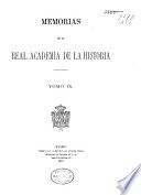 Memorias de la Real Academia de la Historia: 1879 (XXXIV, VIII, 215, 107, 116, 153, [6], 84 p., [5] h. de grab. pleg., [1] h. de mapa pleg., [3] h. de grab.)