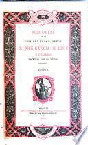 Memorias de la vida del Excmo. Señor D. José García de León y Pizarro