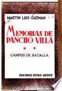 Memorias de Pancho Villa: Campos de batalla
