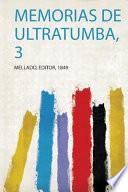 Memorias De Ultratumba, 3