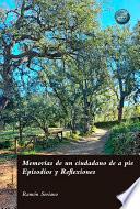 Memorias de un ciudadano de a pie. Episodios y Reflexiones