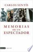 Memorias de un espectador (1911-1950)