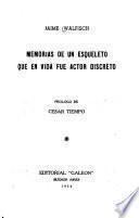 Memorias de un esqueleto que en vida fue actor discreto