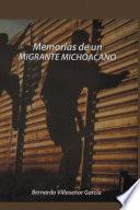 Memorias De Un Migrante Michoacano