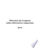Memorias del Congreso sobre Delincuencia Organizada: Narcotráfico, economía, estado y sociedad