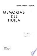 Memorias del Huila: La Plata ; La Argentina ; Iquira ; Nataga ; Paicol ; Santa María ; Teruel ; Tesalia