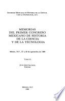 Memorias del primer Congreso Mexicano de Historia de la Ciencia y de la Tecnología
