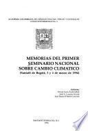 Memorias del Primer Seminario Nacional sobre Cambio Climático