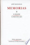 Memorias: El desastre ; El proconsulado