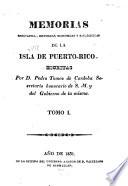 Memorias geográficas, históricas, económicas y estadísticas de la isla de Puerto-Rico