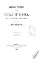 Memorias históricas de la ciudad de Zamora, su provincia y obispado