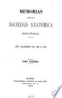 Memorias leidas en la Sociedad Anatómica Española