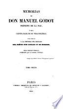 Memorias ... O Sea Cuenta Dada De Su Vida Politica; Para Servir A La Historia Del Reinado Del Senor Don Carlos IV. De Borbon. Unica Edicion Original