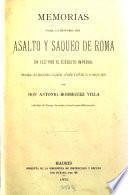 Memorias para la historia del asalto y saqueo de Roma en 1527 por el ejército imperial formadas con documentos originales, cifrados é inéditos en su mayor parte por Antonio Rodríguez Villa